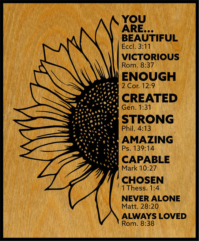 You are Beautiful Flower Scripture Engraved Wood Sign