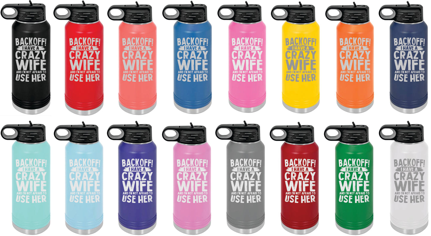 Back Off I Have a Wife Engraved Skinny Tumbler or Water Bottle - Powercall Sirens LLC