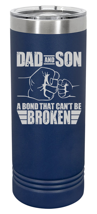 Dad and Son Bond Engraved Skinny Tumbler or Water Bottle - Powercall Sirens LLC