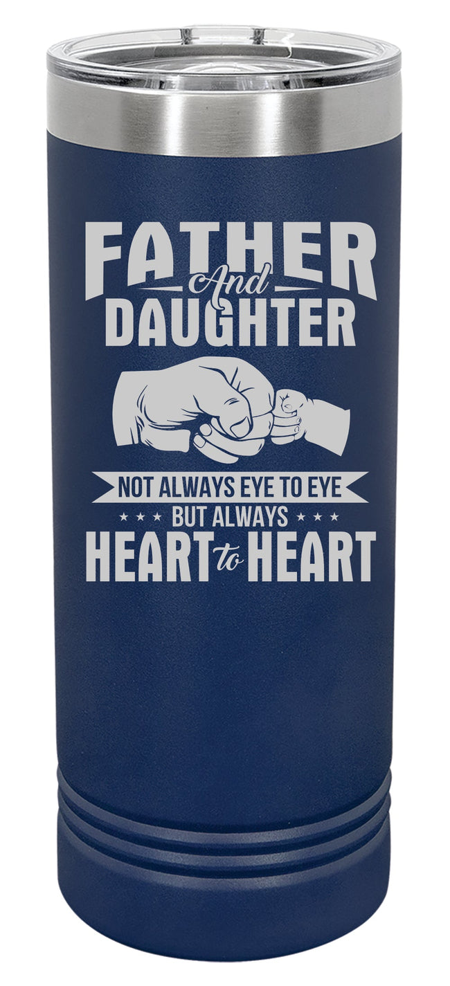 Father Daughter Engraved Skinny Tumbler or Water Bottle - Powercall Sirens LLC