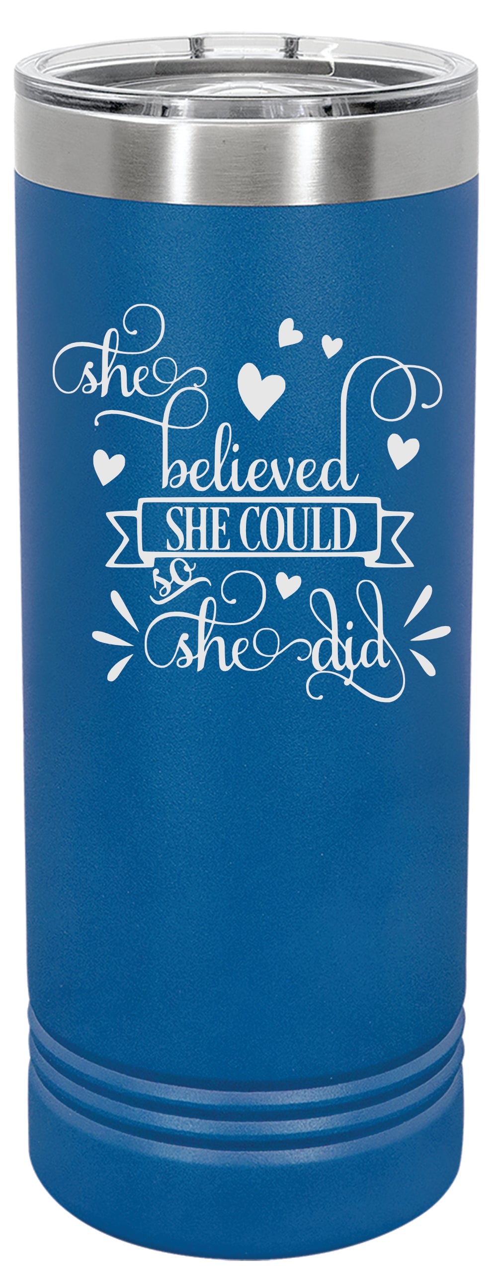 Believed She Could Engraved Skinny Tumbler or Water Bottle - Powercall Sirens LLC
