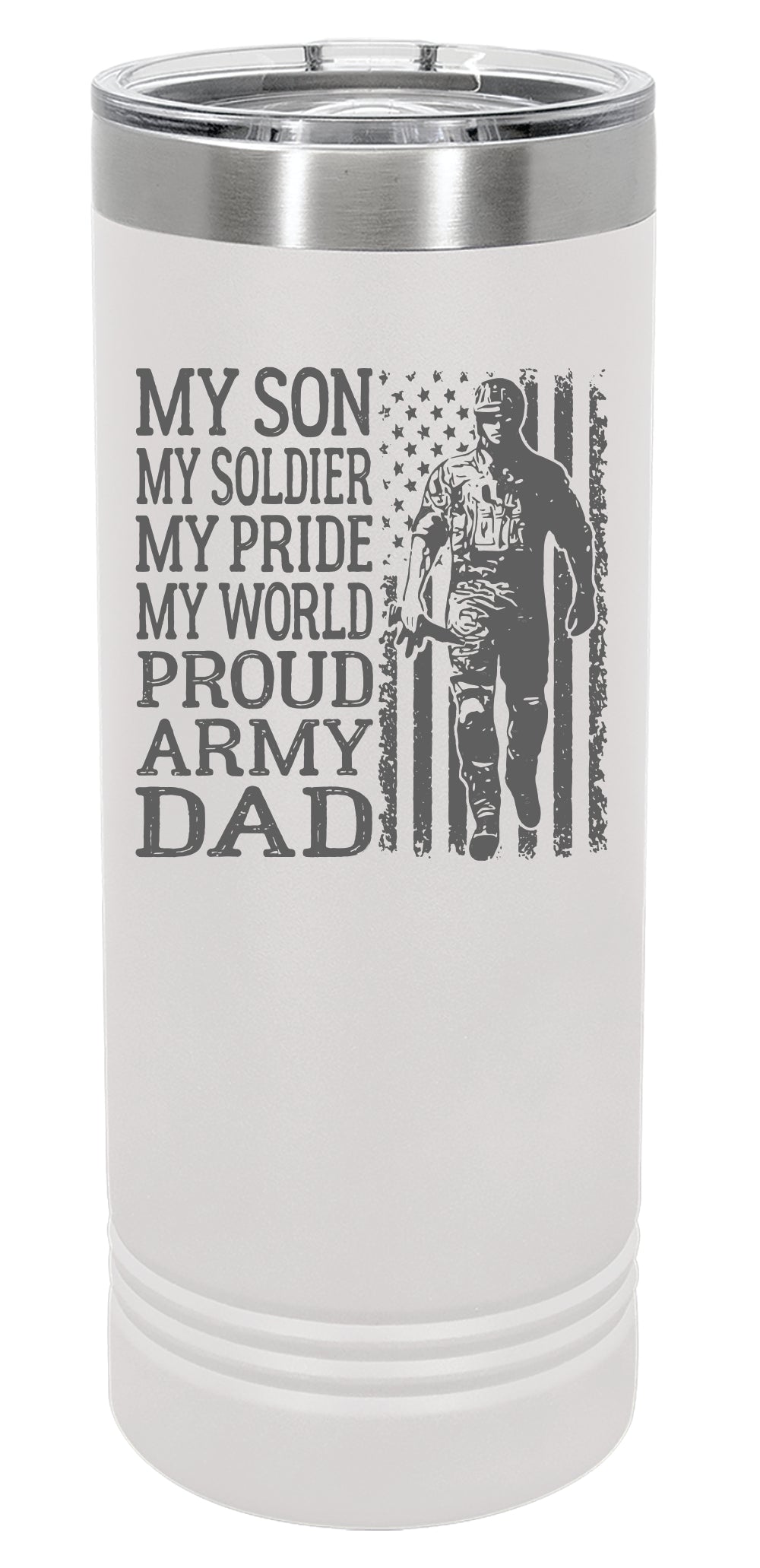 Dad of a Soldier Engraved Skinny Tumbler or Water Bottle - Powercall Sirens LLC