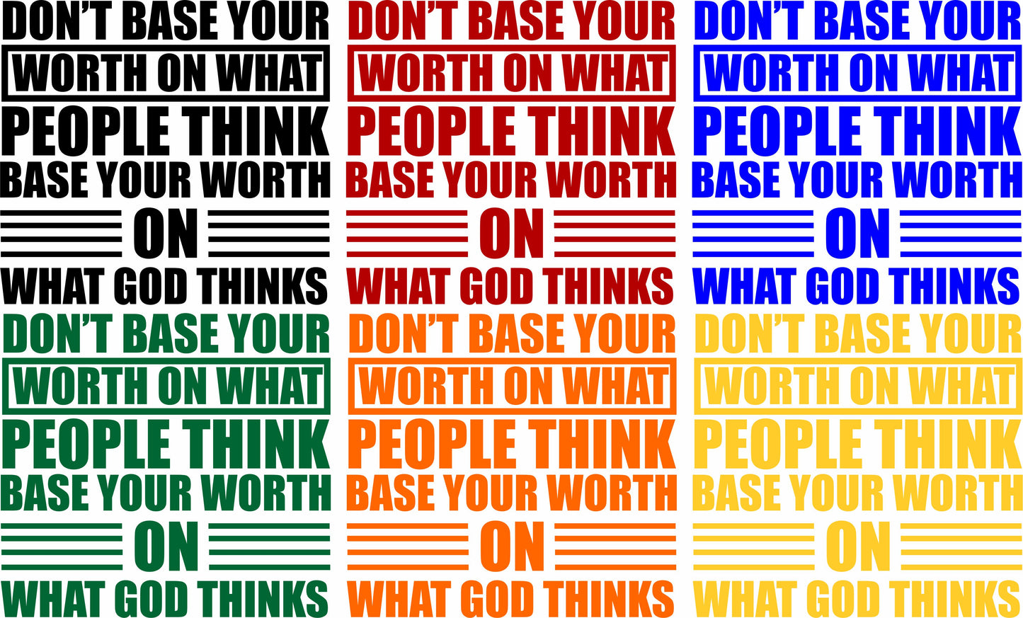 Don't Base Your Worth Decal