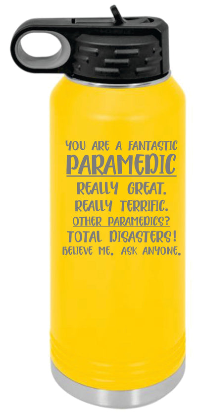 Fantastic Paramedic Engraved Skinny Tumbler or Water Bottle - Powercall Sirens LLC