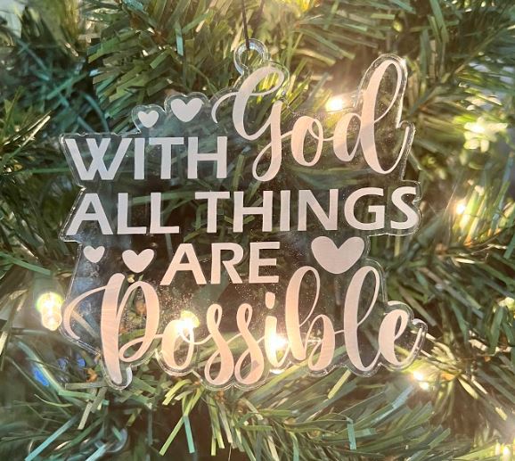 God All Things Are Possible Christ Acrylic Ornament