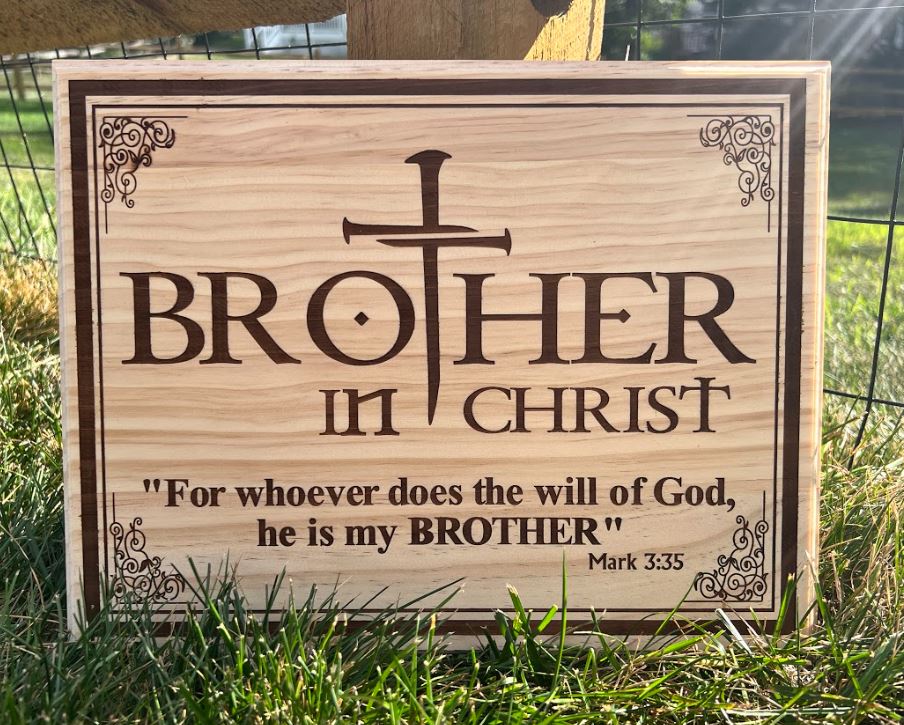 Brother in Christ 14" x 11" Engraved Wood Sign