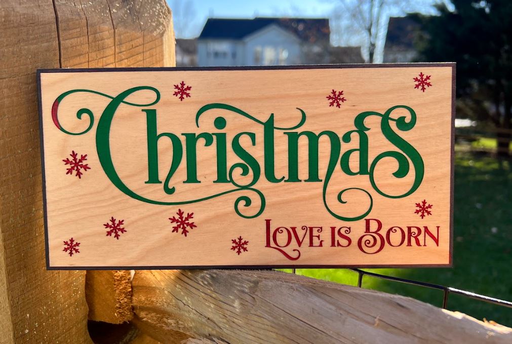 Christmas Love Is Born Color Engraved Wood Sign