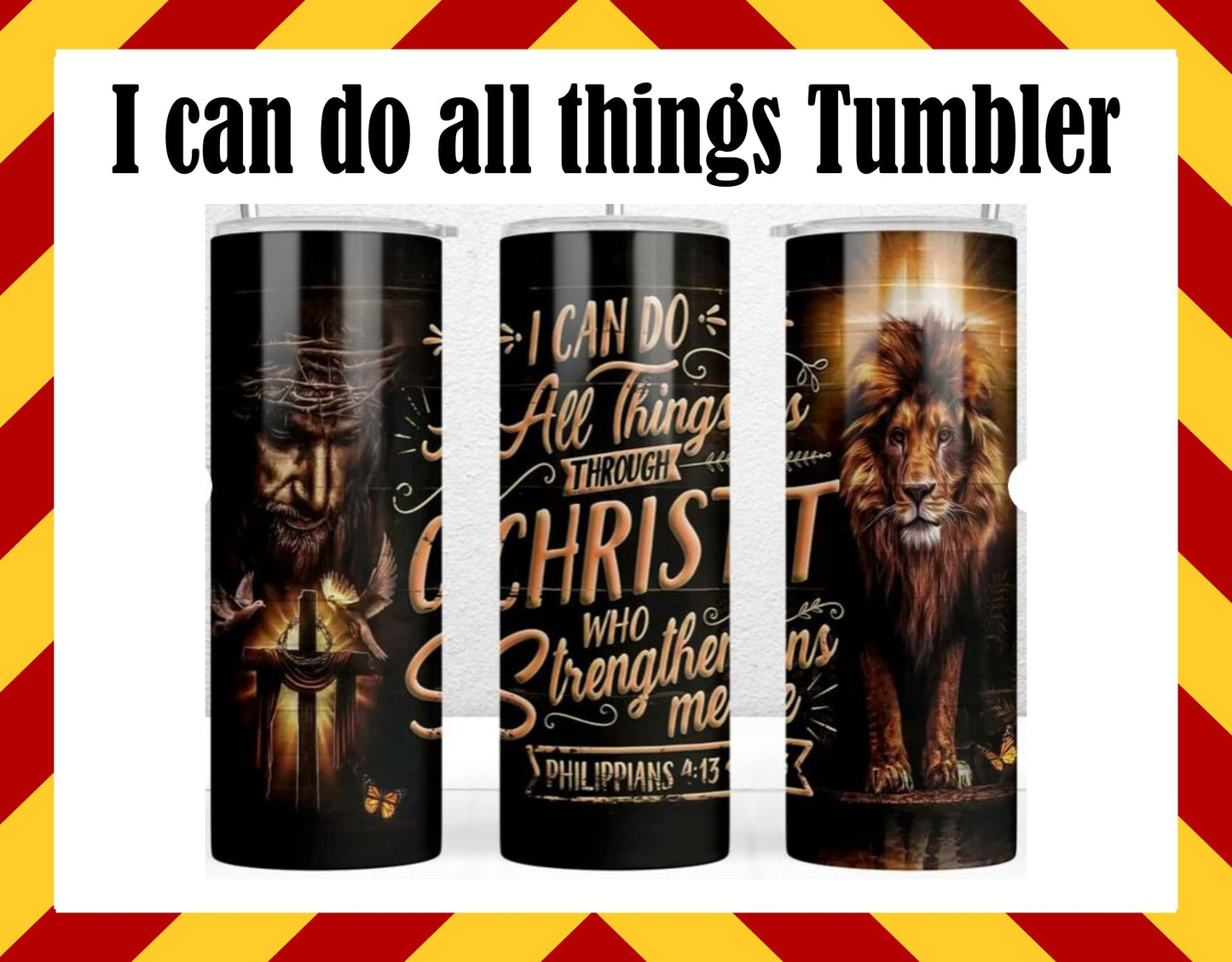 I can do all things through Christ Sublimated Tumbler