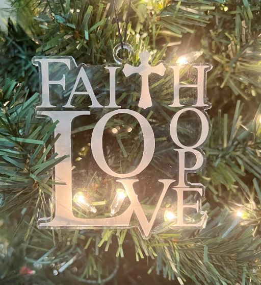 Faith Hope and Love Religious Acrylic Ornament