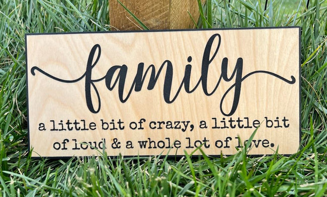 Family Little Bit of Crazy Engraved Wood Sign
