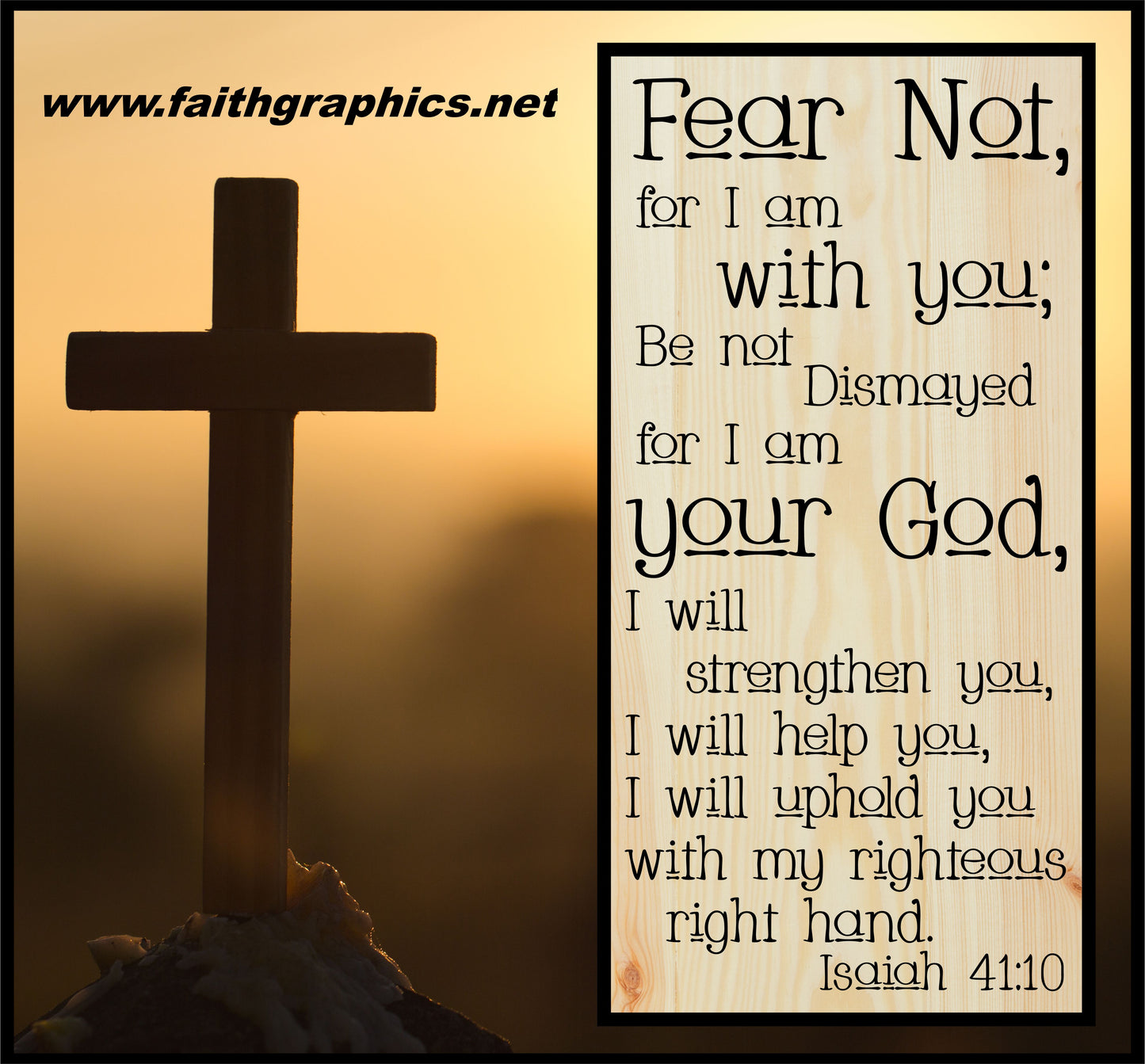 Fear not for I am with you Isaiah 4110 Engraved Sign