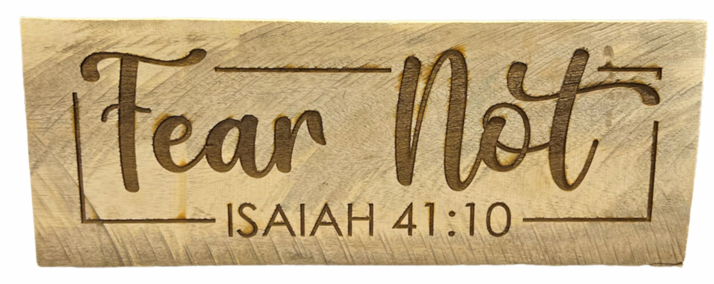 Fear Not Isaiah 41:10 Engraved Wood Sign