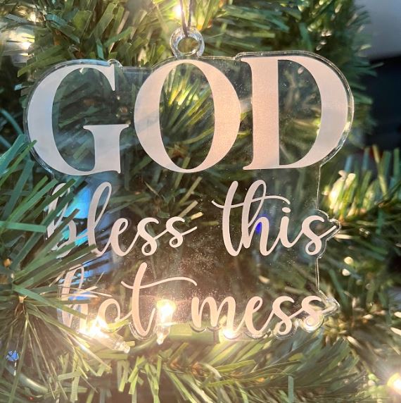 God Bless This Hot Mess Religious Acrylic Ornament