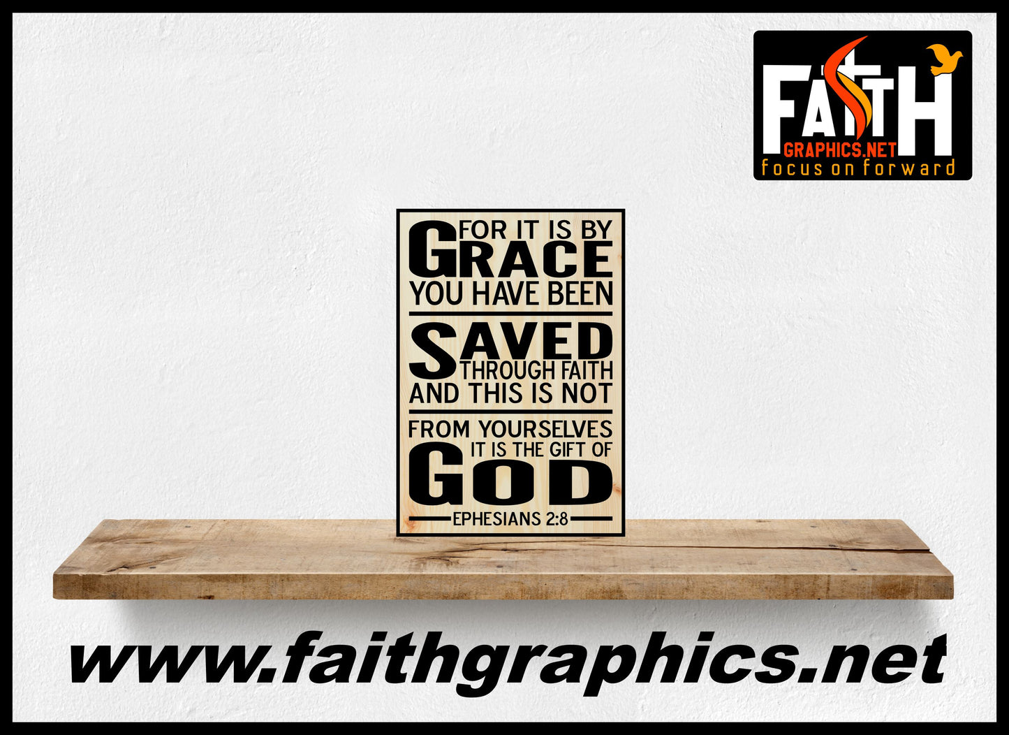 Grace you have been saved Ephesians 2:8 Engraved Wood Sign