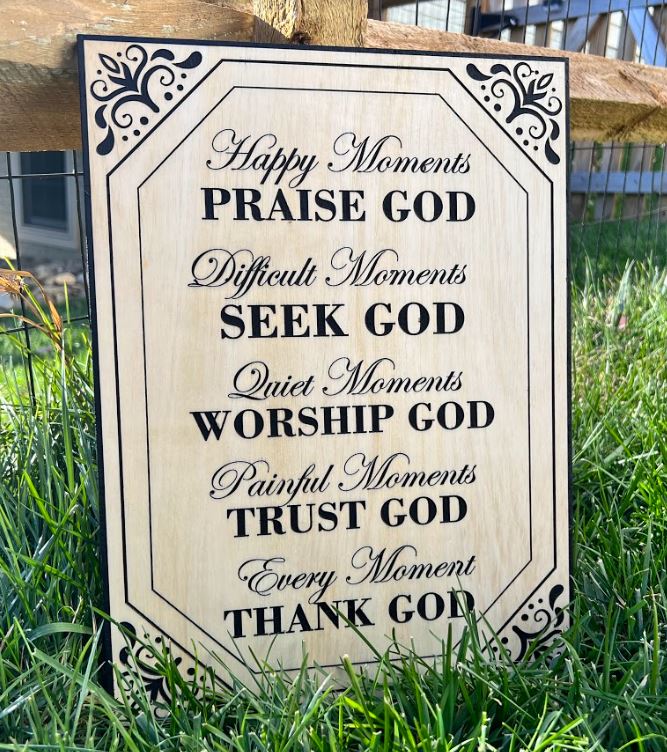 God Moments Seek God Engraved Wood Sign