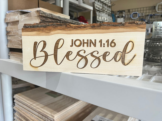 Blessed John 1:16 Engraved Wood Sign