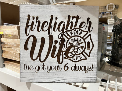 Firefighter’s Wife GY6 10"x10" Custom Engraved Wood Sign - Powercall Sirens LLC