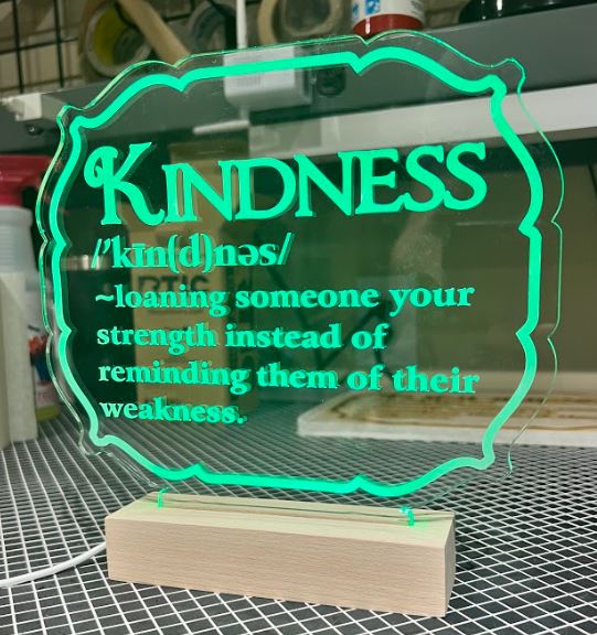 Kindness 9" Acrylic Design with LED Wood Base