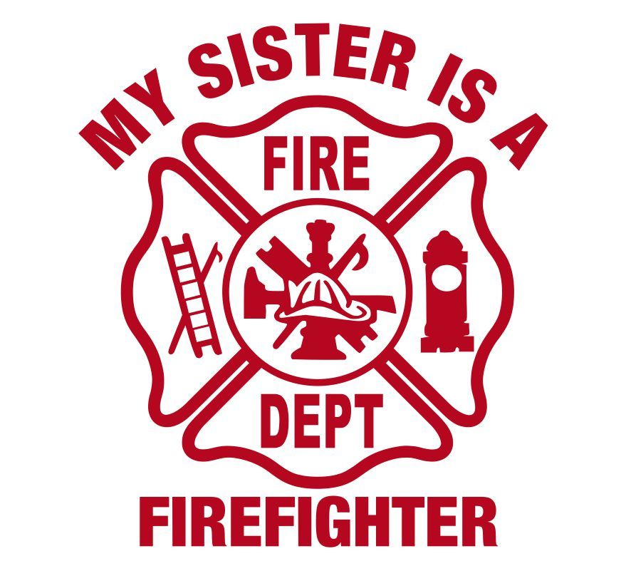 My Sister Is A Firefighter Maltese Cross Decal - Powercall Sirens LLC