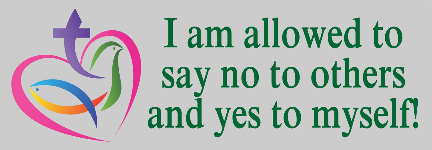 No to others yes to myself Bumper sticker/magnet