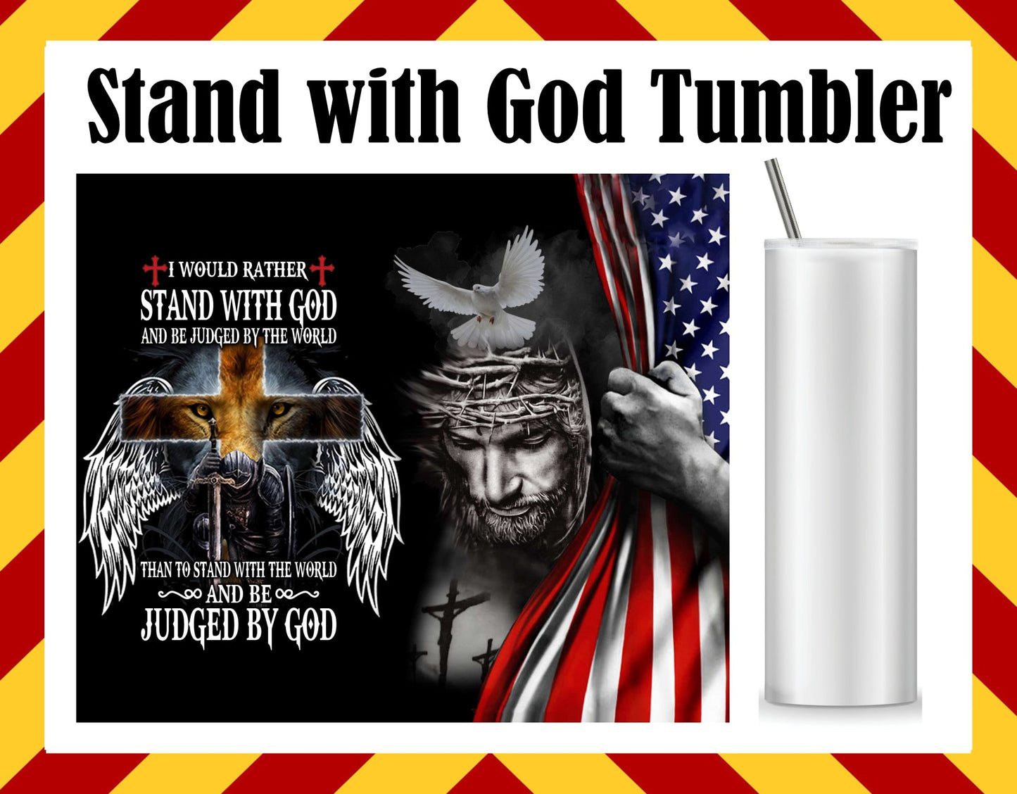 Stand with God Sublimated Tumbler