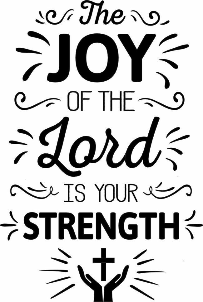 The Joy of the Lord is your strength Religious Decal